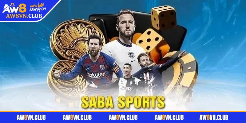 Sảnh cược SABA hàng đầu tại AW8